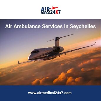 Dubai, Medical, Ambulance Services In Seychelles - Air Medical 24X7