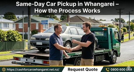 Auckland, Auto Parts, Same-Day Car Pickup In Whangarei: How To Turn Your Old Vehicle Into Instant Cash!