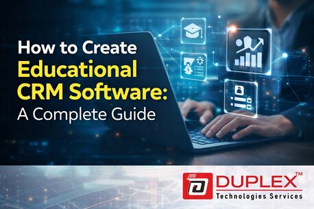 Mumbai, Software Development, How To Create Educational CRM Software: A Complete Guide 2026