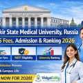 Bashkir State Medical University, Russia &ndash; MBBS Fees, Admission & Ranking 2026