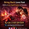 Bring Back Love Fast With A Love Spell Caster In Toronto