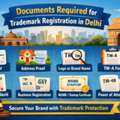 Documents Required For Trademark Registration In Delhi