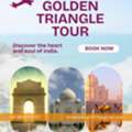 Explore India&rsquo;s Heritage With Golden Triangle Tour Packages By Rajasthan Experts