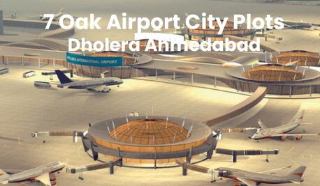 Ahmedabad, Farm & Garden, INR 1000000,  7 Oak Airport City Plots In Dholera Ahmedabad Gujrat