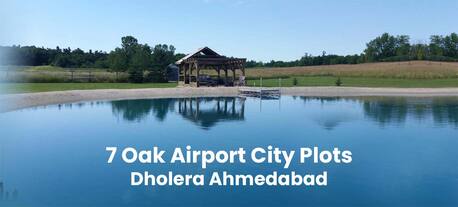 Ahmedabad, Farm & Garden, INR 1000000,  7 Oak Airport City Plots In Dholera Ahmedabad Gujrat