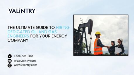 New York, Business, The Ultimate Guide To Hiring Dedicated Oil And Gas Engineers For Your Energy Company
