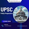 UPSC Polity Preparation: Syllabus-Focused And Current-Oriented Approach