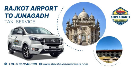 Ahmedabad, Travel, Rajkot Airport To Junagadh Taxi Service - Shiv Shakti Tour & Travels
