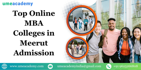 Meerut, Lessons Offered, Top Online MBA Colleges In Meerut Admission