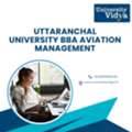 Uttaranchal University BBA Aviation Management | Aviation & Airport Management Course