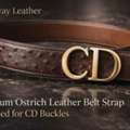 Premium Ostrich Leather Belt Strap Designed For CD Buckles
