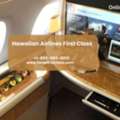What Is Hawaiian Airlines First Class?