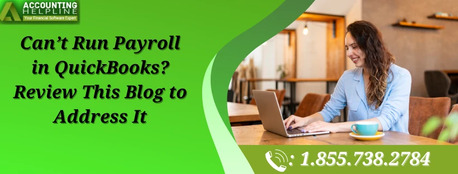 New York, Accounting, Quick Solutions For Can&rsquo;t Run Payroll In QuickBooks