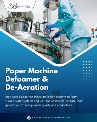Punjab, Machinery, Paper Machine Defoamer For Severe Foam Problems &ndash; Get Supply From Balaji Chem Solutions