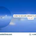 How To Secure Group Flight Tickets On EL AL?