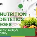 B.Sc Nutrition And Dietetics Colleges: Are They Preparing Students For Today&rsquo;s Health Chal