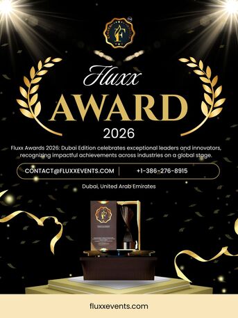 Dubai, Event Planning, Fluxx Awards 2026: Dubai Edition &ndash; Celebrating Global Excellence And Innovation
