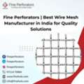 Fine Perforators | Best Wire Mesh Manufacturer In India For Quality Solutions
