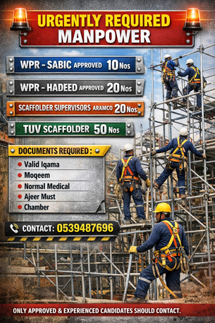 Jubail, Jobs, WPR &ndash; SABIC Approved &ndash; 10 Nos &bull; WPR &ndash; HADEED Approved &ndash; 20 Nos &bull; Scaffolder Supervisor &ndash; A