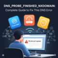 Comprehensive Guide To DNS_PROBE_FINISHED_NXDOMAIN: Network Issues & Solutions