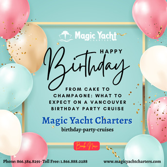 Vancouver, Travel, 🛥️ Celebrate Your Birthday On The Water! | Luxury Vancouver Yacht Charters
