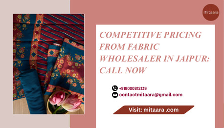 Jaipur, Clothing & Accessories, Competitive Pricing From Fabric Wholesaler In Jaipur: Call Now