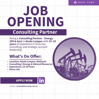 Kuala Lumpur, Jobs, Hiring Consulting Partner (Oil And Gas) In Kuala Lumpur - Base Camp Recruitment