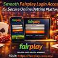 Smooth Fairplay Login Access For Secure Online Betting Platform