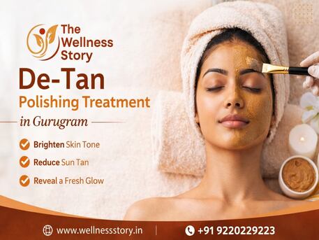 Gurugram, Construction, De-Tan Polishing Treatment In Gurugram For Brighter And Glowing Skin | Wellness Story