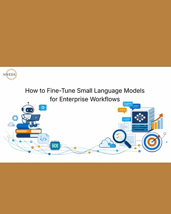 New Delhi, Technical, How To Fine-Tune Small Language Models For Enterprise Workflows