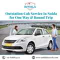 Outstation Cab Service In Noida For One Way & Round Trip