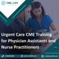 Urgent Care CME Training For Physician Assistants And Nurse Practitioners