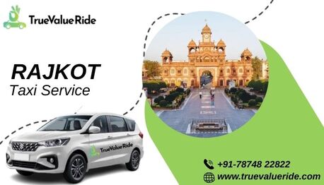 Ahmedabad, Travel, True Value Ride &ndash; Rajkot Taxi Service For Daily Rides