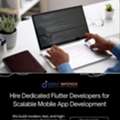 Hire Dedicated Flutter Developers For Scalable Mobile App Development