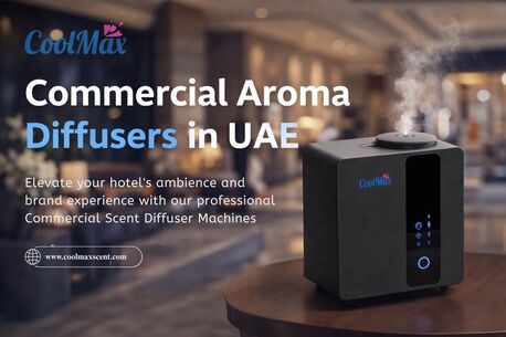 Dubai, Business, Commercial Aroma Diffusers In UAE For Hotels, Offices & Retail Spaces