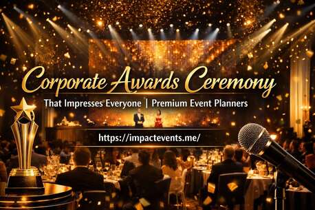 Dubai, Event Planning, Corporate Awards Ceremony Event Planners | Business Awards Dubai Experts