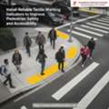 Install Reliable Tactile Warning Indicators To Improve Pedestrian Safety And Accessibility