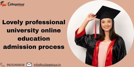 Punjab, Lessons Offered, Lovely Professional University Online Education Admission Process
