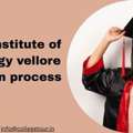 Vellore Institute Of Technology Vellore Admission Process