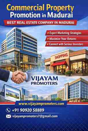 Madurai, Real Estate, Commercial Property Promotion With The Best Real Estate Company In Madurai &ndash; Vijayam Promo