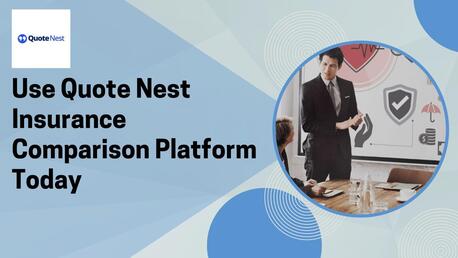 New York, Financial, Use Quote Nest Insurance Comparison Platform Today