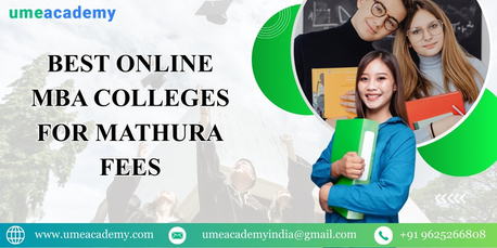 Mumbai, Lessons Offered, Best Online MBA Colleges For Mathura Fees