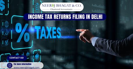 New Delhi, Financial, Trusted Experts For Income Tax Returns Filing In Delhi
