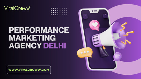 New Delhi, Marketing, Performance Marketing Agency Delhi For ROI