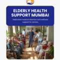 How To Choose The Right Elderly Health Support Mumbai For Seniors