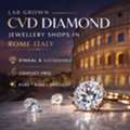 Lab Grown CVD Diamond Jewellery Shops In Rome Italy