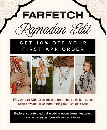 Dubai, Clothing & Accessories, Farfetch Coupon Code: Get 10% Off Your First App Order &ndash; Ramadan Edit