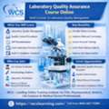 Certified Laboratory Quality Assurance Course Online &ndash; Upgrade Your Lab Skills