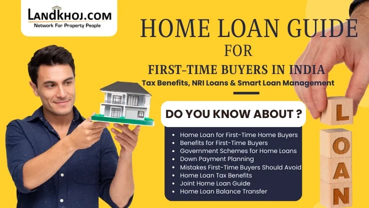 New Delhi, Real Estate, Home Loan Tips For First-Time Buyers In India &ndash; Tax Benefits And NRI Loan Options