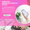 Reliable Mobile Apps Maintenance Service In Estonia